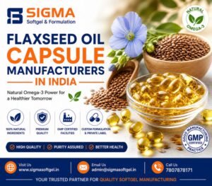 Flaxseed Oil Capsule Manufacturers in India